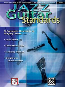 Paperback Jazz Guitar Standards -- A Complete Approach to Playing Tunes Book
