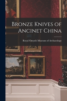 Paperback Bronze Knives of Ancinet China Book