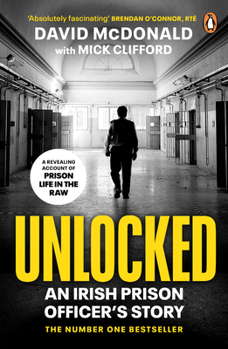 Paperback Unlocked: An Irish Prison Officer's Story Book