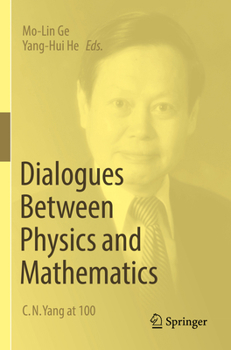 Paperback Dialogues Between Physics and Mathematics: C. N. Yang at 100 Book