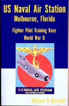 Paperback Us Naval Air Station, Melbourne, Florida World War II Book