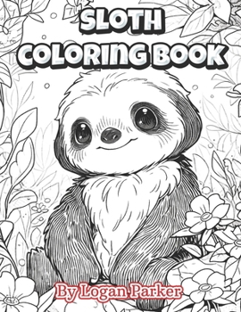 Paperback Kawaii Anime Sloth Coloring Book: Anime style kawaii adorable sloths coloring book for everyone. Book