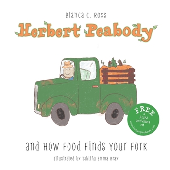 Paperback Herbert Peabody and How Food Finds Your Fork Book