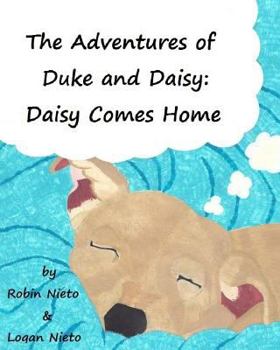 Paperback The Adventures of Duke and Daisy: Daisy Comes Home Book