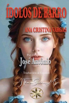 Ídolos de Barro (Spanish Edition)