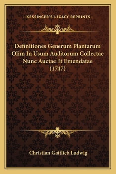 Paperback Definitiones Generum Plantarum Olim In Usum Auditorum Collectae Nunc Auctae Et Emendatae (1747) Book