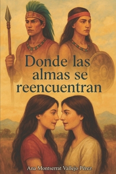 Paperback Donde las almas se reencuentran [Spanish] Book