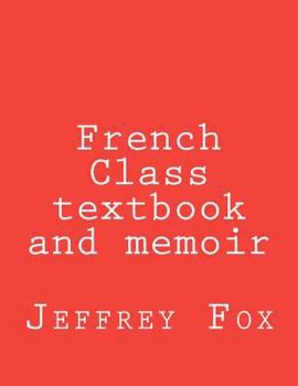 Paperback French Class textbook and memoir Book