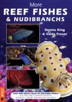 Hardcover More Reef Fishes & Nudibranchs: East and South Coast of Southern Africa Book