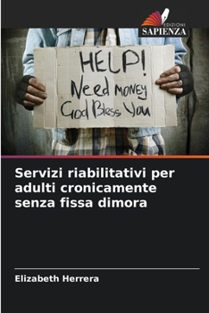 Paperback Servizi riabilitativi per adulti cronicamente senza fissa dimora [Italian] Book