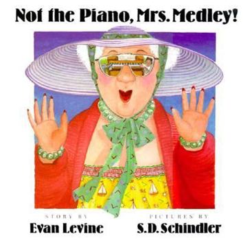 Hardcover Not the Piano, Mrs. Medley! Book