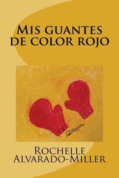 Paperback Mis guantes de color rojo [Spanish] Book