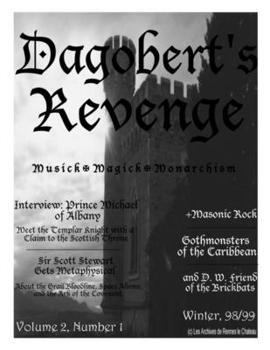 Paperback Dagobert's Revenge: Musick, Magick, Monarchism (Volume 2 Number 1) Book