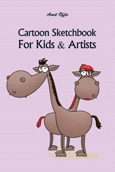 Cartoon Sketchbook For Kids & Artists