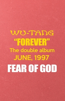 Wu Tang Forever the Double Album Jun 1997 Fear of God A5 Lined Notebook: Funny Graphic Hiphop Blank Journal For 90S Rap Dancer. Unique Student Teacher ... Composition Great For Home School Writing