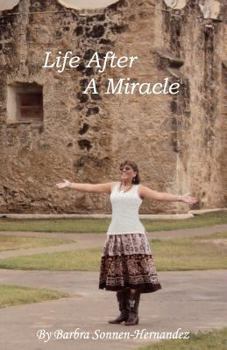 Paperback Life After A Miracle Book