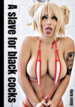 A slave for black cocks (German Edition)