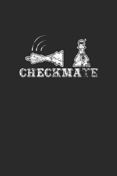 Checkmate: Blank Lined Notebook (6" x 9" - 120 pages) ~ Chess Game Notebook for Daily Journal, Diary, and Gift