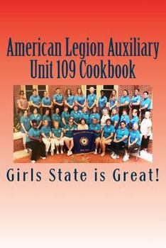 Paperback American Legion Auxiliary Unit 109 Cookbook: Girls State 2018 Book