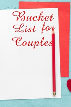 Paperback Bucket List For Couples: Ultimate Bucket List Book For Couples And Bucket List Book For All. Great Bucket List Journal And Our Bucket List Book