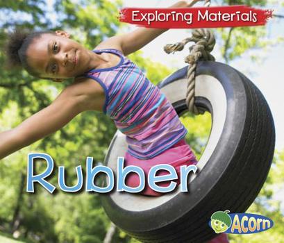 Rubber - Book  of the Exploring Materials