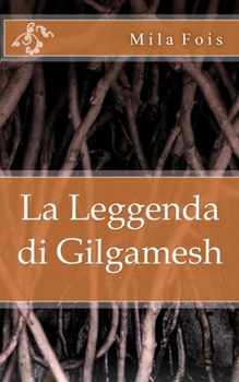 Paperback La Leggenda di Gilgamesh [Italian] Book