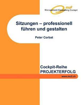 Paperback Sitzungen - professionell führen und gestalten [German] Book