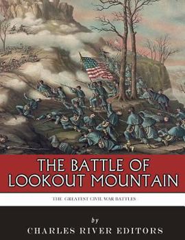 Paperback The Greatest Civil War Battles: The Battle of Lookout Mountain Book