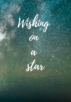 Paperback Wishing on a star.: notebook, journal, diary, notpad Book