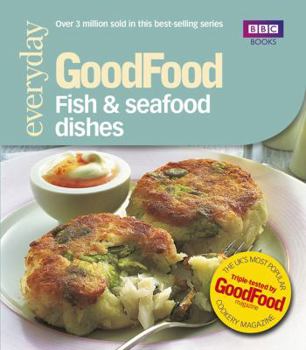 Paperback Good Food: Fish & Seafood Dishes: Triple-Tested Recipes Book