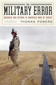 Paperback The Military Error: Baghdad and Beyond in America's War of Choice Book