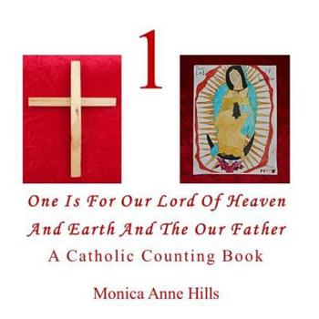 Paperback One is for Our Lord of Heaven and Earth and the Our Father Book