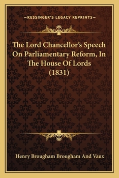 The Lord Chancellor's Speech On Parliamentary Reform, In The House Of Lords