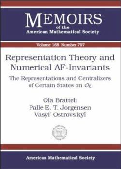 Paperback Representation Theory and Numerical AF-Invariants: The Representations and Centralizers of Certain States on Od Book