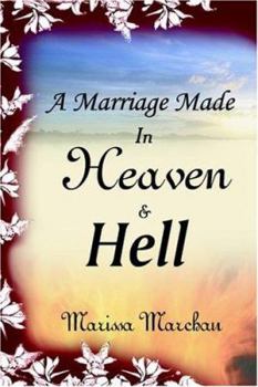 Paperback A Marriage Made in Heaven and Hell Book