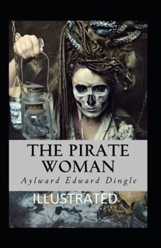 The Pirate Woman Illustrated