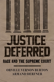 Hardcover Justice Deferred: Race and the Supreme Court Book