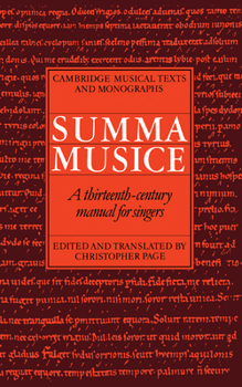 Summa Musice: A Thirteenth-Century Manual for Singers - Book  of the Cambridge Musical Texts and Monographs