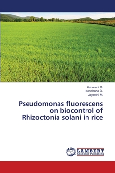 Paperback Pseudomonas fluorescens on biocontrol of Rhizoctonia solani in rice Book