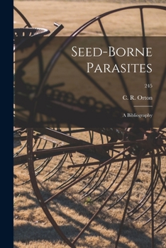Paperback Seed-borne Parasites: a Bibliography; 245 Book