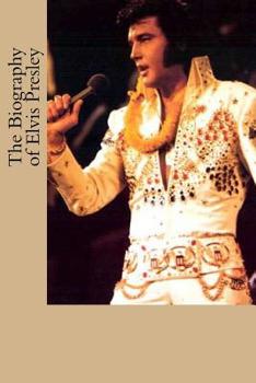 Paperback The Biography of Elvis Presley Book