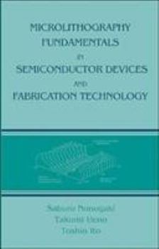 Hardcover Microlithography Fundamentals in Semiconductor Devices and Fabrication Technology Book