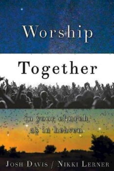 Paperback Worship Together in Your Church as in Heaven Book