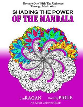 Paperback Shading The Power Of The Mandala: Become One With The Universe Through Meditation Book