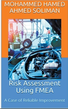 Paperback Risk Assessment Using FMEA: A Case of Reliable Improvement Book