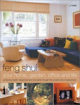 Paperback Feng Shui: Your Home, Garden, Office and Life Book