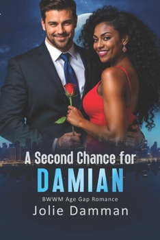 A Second Chance for Damian: BWWM Age Gap Romance (Second Chances)