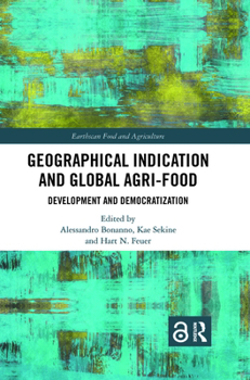Paperback Geographical Indication and Global Agri-Food: Development and Democratization Book