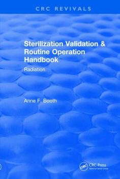 Revival: Sterilization Validation and Routine Operation Handbook (2001): Radiation