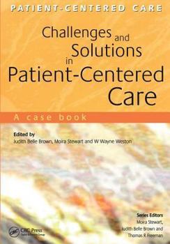 Paperback Challenges and Solutions in Patient-Centered Care: A Case Book